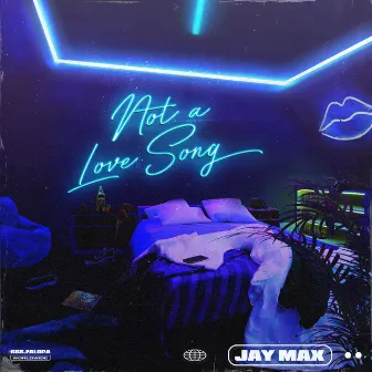 Not a Love Song by Jay Max