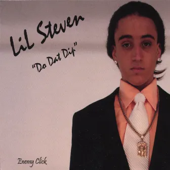 Do Dat Dip by Lil Steven