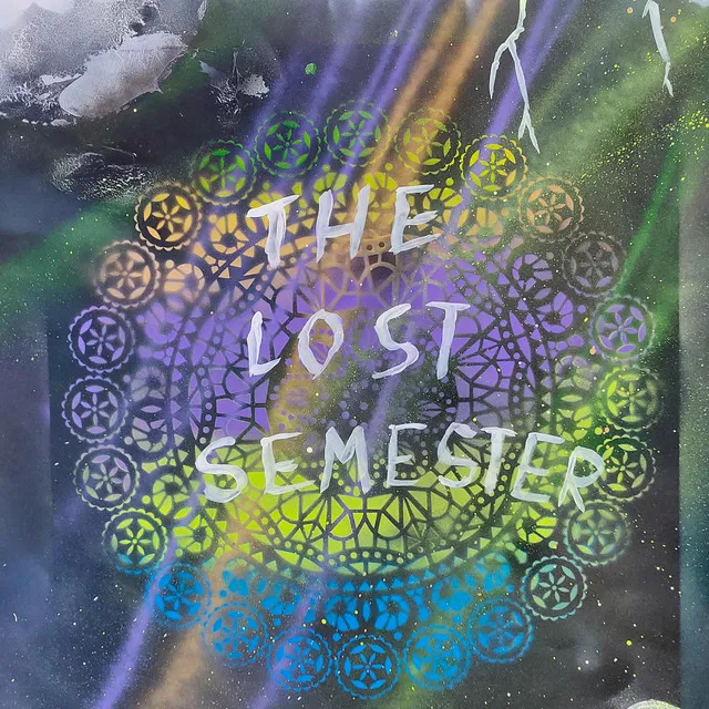 The Lost Semester