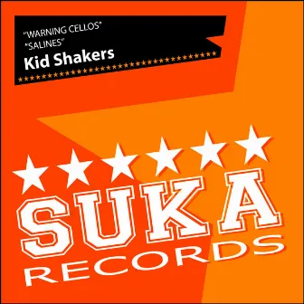 Warning Cellos / Salines by Kid Shakers