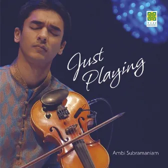 Just Playing by Ambi Subramaniam