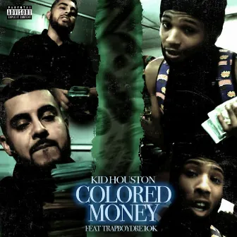 Colored Money by Kid Houston