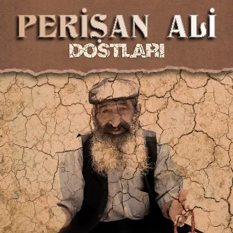 Perişan Ali Dostları by Perişan Ali