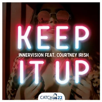 Keep It Up (DL Remix) by Innervisions