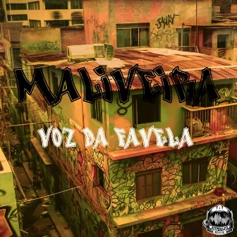 VOZ DA FAVELA by Maliveira oficial