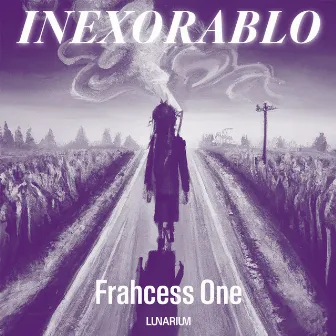 Inexorablo by Frahcess One