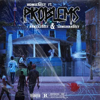 Problems by Homie61st