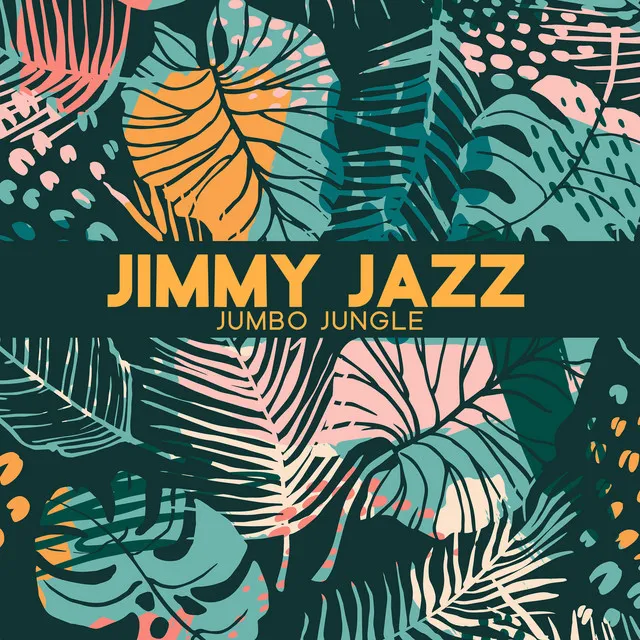 Jimmy Jazz Jumbo Jungle