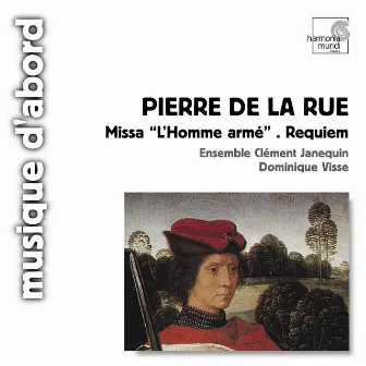 Pierre de la rue: Missa 