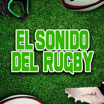 El sonido del rugby by Bobby Cole