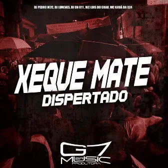 Xeque Mate Dispertado by DJ Luneves