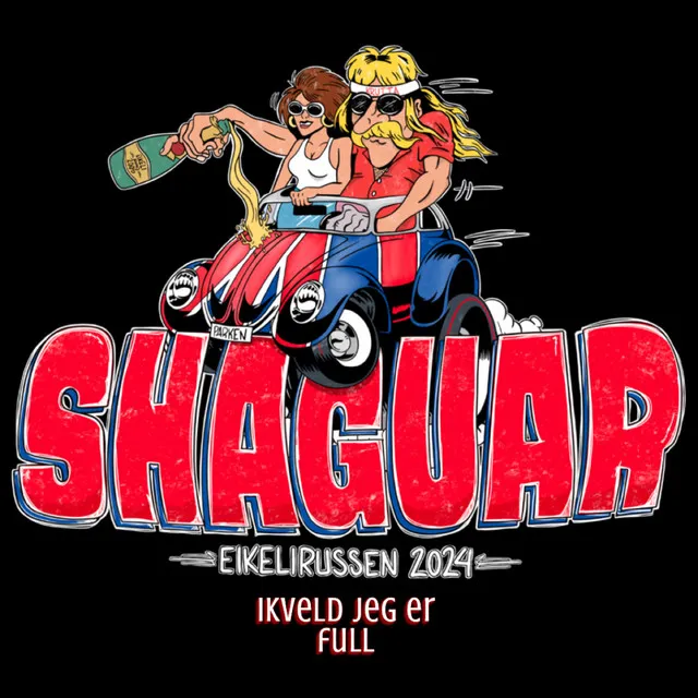 Shaguar (Ikveld er jeg full)