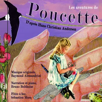 Les aventures de Poucette d'après Hans Christian Andersen by Sébastien Marq