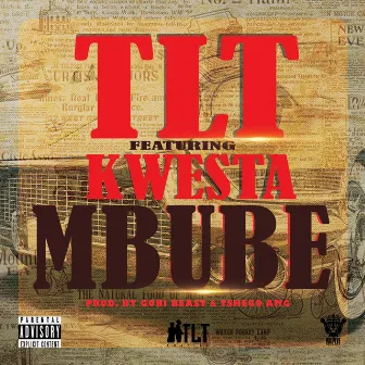 Mbube (feat. Kwesta) by T.L.T.