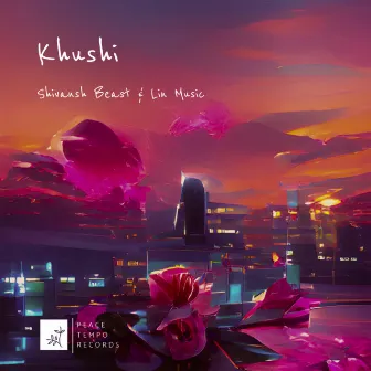 Khushi by Lin Music