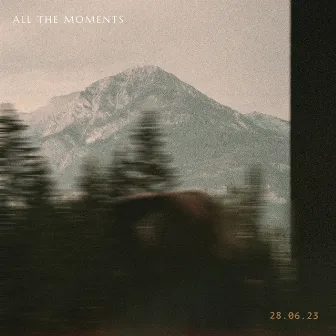 All The Moments by bailey