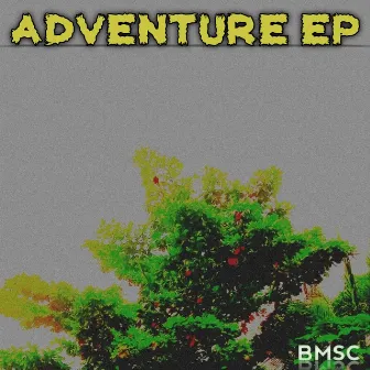 Adventure EP by BMSC