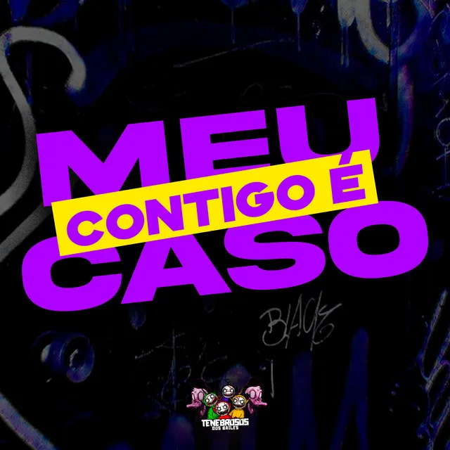 Meu Caso Contigo É