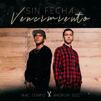 Sin Fecha de Vencimiento by Mac Tempo