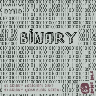 Binary by Dyad