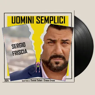 Uomini Semplici by Sergio Friscia