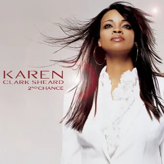 2nd Chance by Karen Clark Sheard