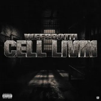 Cell Livin by WeezGotti