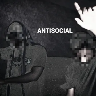 Antisocial by TWENN