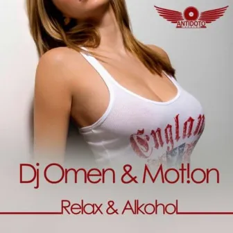 Relax & Alkohol (Edits) by Motion