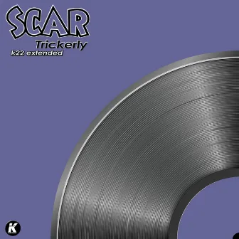 TRICKERLY (K22 extended) by Scar