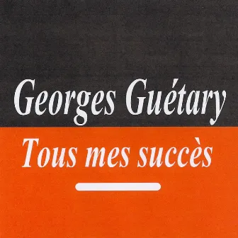 Tous Mes Succès by Georges Guétary