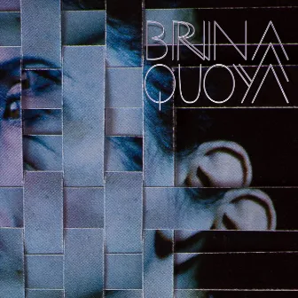 Brina Quoya by Brina Quoya