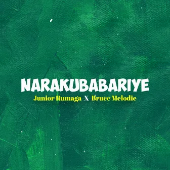 Narakubabariye by Junior Rumaga