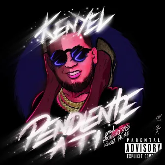 Pendiente a Ti by Kenyel