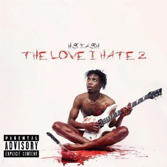 The Love I Hate 2 by HS Kash