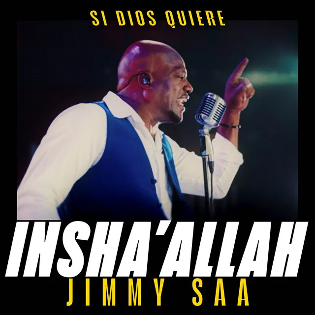 Insha'Allah (Si Dios Quiere) - En Vivo