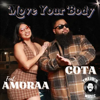 Move Your Body by Cota