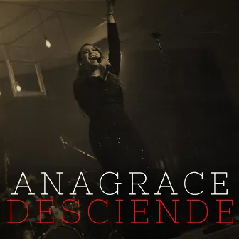 Desciende (En Vivo) by Anagrace