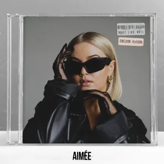 Hurt Like Hell (Swedish Version) by Aimée