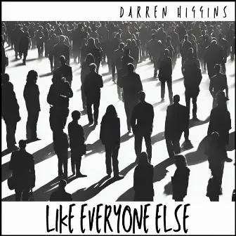 Like Everyone Else (Live) by Darren Higgins