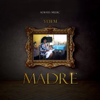 Madre by Yeiem