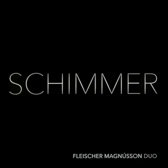 Schimmer by Agnar Már Magnússon