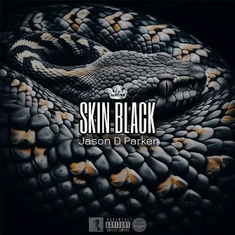 Skin Black by Jason D Parker