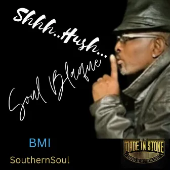 Shhh.. Hush... by Soul Blaque