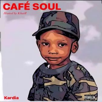 Café Soul by Kell the Curator