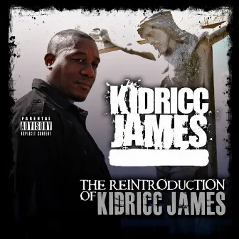 The Reintroduction of Kidricc James by Kidricc James