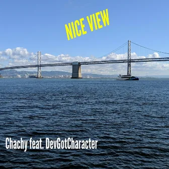 Nice View by Chachy