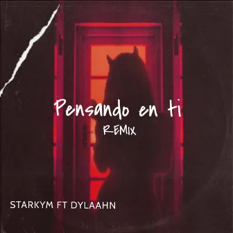 Pensando en Ti (Remix) by Starkym