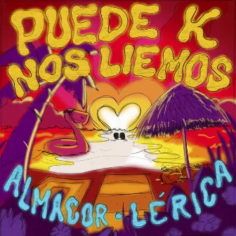 Puede K Nos Liemos by Almacor