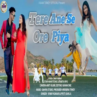 Tere Ane Se Ore Piya by 